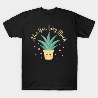 Aloe You Very Much T-Shirt